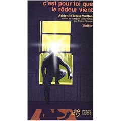 C'est pour toi que le rôdeur vient