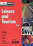 Leisure and Tourism for Intermediate GNVQ (Collins GNVQ Leisure & Tourism)