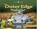 The Outer Edge: Friend or Foe