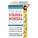 The Real Vitamin and Mineral Book: Using Supplements for Optimum Health,