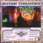 Destroy Terrastock Live