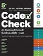 Code Check: An Illustrated Guide to Building a Safe House