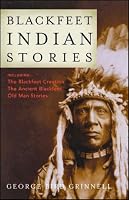 Blackfeet Indian Stories