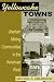 Yellowcake Towns (Mining the American West)