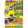 Beyond News of the Weird (Plume)