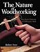 The Nature of Woodworking: The Quiet Pleasures of Crafting by Hand by Rodney Frost ISBN 0806949929