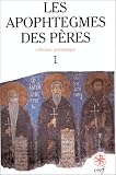 Les Apophtegmes des Pères