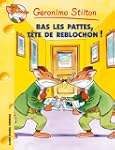 Bas les pattes, t�te de Reblochon ! -...