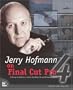 Jerry Hofmann on Final Cut Pro 4 (Voices That Matter)