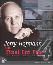 Jerry Hofmann on Final Cut Pro 4
