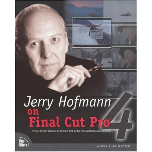 Jerry Hofmann on Final Cut Pro 4 