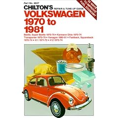 Chilton's Repair & Tune-Up Guide Volkswagen 1970 to 1981 Beetle, Super Beetle 1970-79 Karmann Ghia 1970-74 Transporter 1970-79 Vanagon 1980-81 Fastback, Squareback 1970-74 411 1971-72 412 1973-74