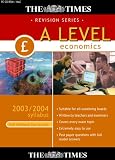 The Times A Level Economics 2003/2004 Syllabus (Full National Curriculum)