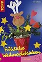 Fr&ouml;hliche Weihnachtsideen aus Papier