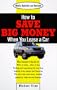 How save big money when you lease a car