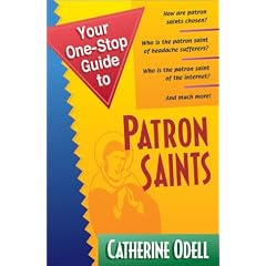Your One-Stop Guide to Patron Saints (Your One-Stop Guides)