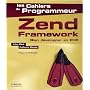 Zend Framework : Bien d�velopper en PHP