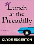Lunch At The Piccadilly
