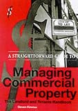 A Straightforward Guide to Managing Commercial Property (Straightforward Guides)