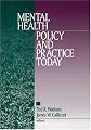Mental Health Policy and Practice Today
