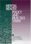 Mental Health Policy and Practice Today