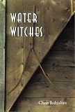 Water Witches (Hardscrabble Books)