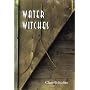 Water Witches (Hardscrabble Books)