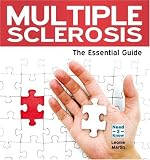 Multiple Sclerosis: The Essential Guide