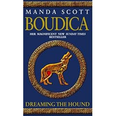 Dreaming The Hound (Boudica 3)
