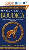 Dreaming The Hound (Boudica 3)