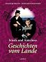 Frieda und Annelise. Geschichten vom Lande