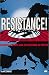 Resistance! Occupied Europe and Its Defiance of Hitler