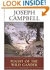 Flight of the Wild Gander: Explorations in the Mythological Dimension: Select Essays, 1944-1968