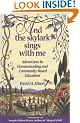 And the Skylark Sings with Me: Adventures in Homeschooling and Community-based Education