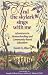 And the Skylark Sings with Me: Adventures in Homeschooling and Community-based Education