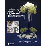 Creating Floral Centerpieces