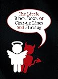 The little black book of chat-up lines and flirting