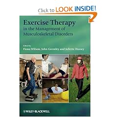 Exercise Therapy in the Management of Musculoskeletal Disorders by Fiona Wilson-O'Toole, John Gormley and Juliette Hussey
