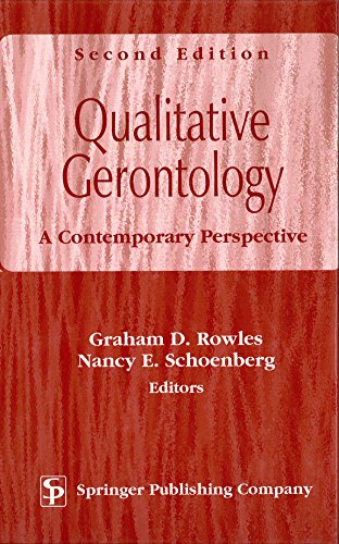 Qualitative Gerontology: A Contemporary Perspective, Second Edition