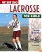 Winning Lacrosse for Girls (Winning Sports for Girls)