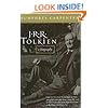 J.R.R. Tolkien: A Biography