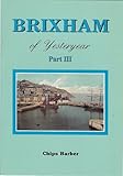 Brixham of yesteryear, part III