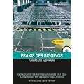 Praxis des Riggings: Planung und Ausf�hrung