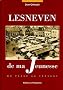 Lesneven de ma Jeunesse