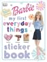 My First Everyday Things Sticker Book (Barbie Sticker Books)