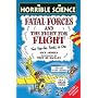Fatal Forces: AND The Fight for Flight (Horrible Science): AND The Fight for Flight (Horrible Science)