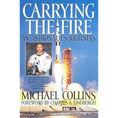 Carrying the Fire: An Astronaut's Journeys