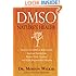 DMSO: Nature's Healer