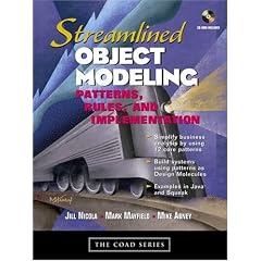 Streamlined Object Modeling: Patterns, Rules, and Implementation (Coad Series)