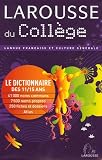 Revue Larousse  / Larousse du Collège : Le Dictionnaire des 11-15 ans